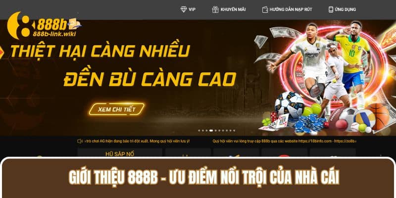 Giới thiệu 888B - ưu điểm nổi trội của nhà cái