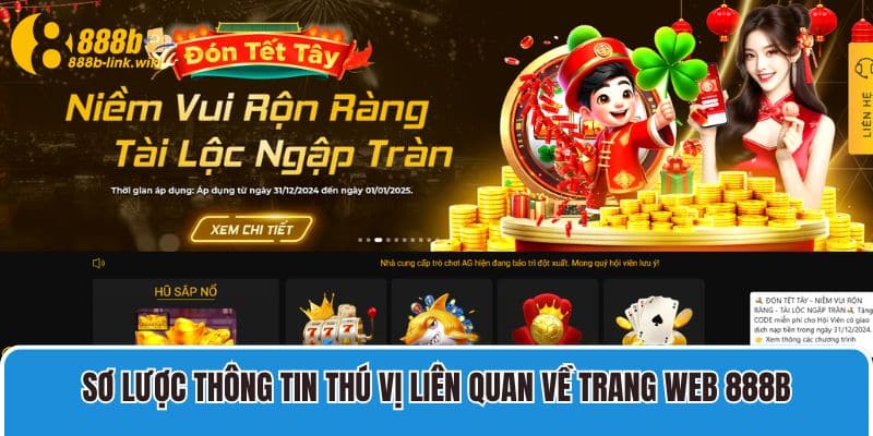 Sơ lược thông tin thú vị liên quan về trang web 888B